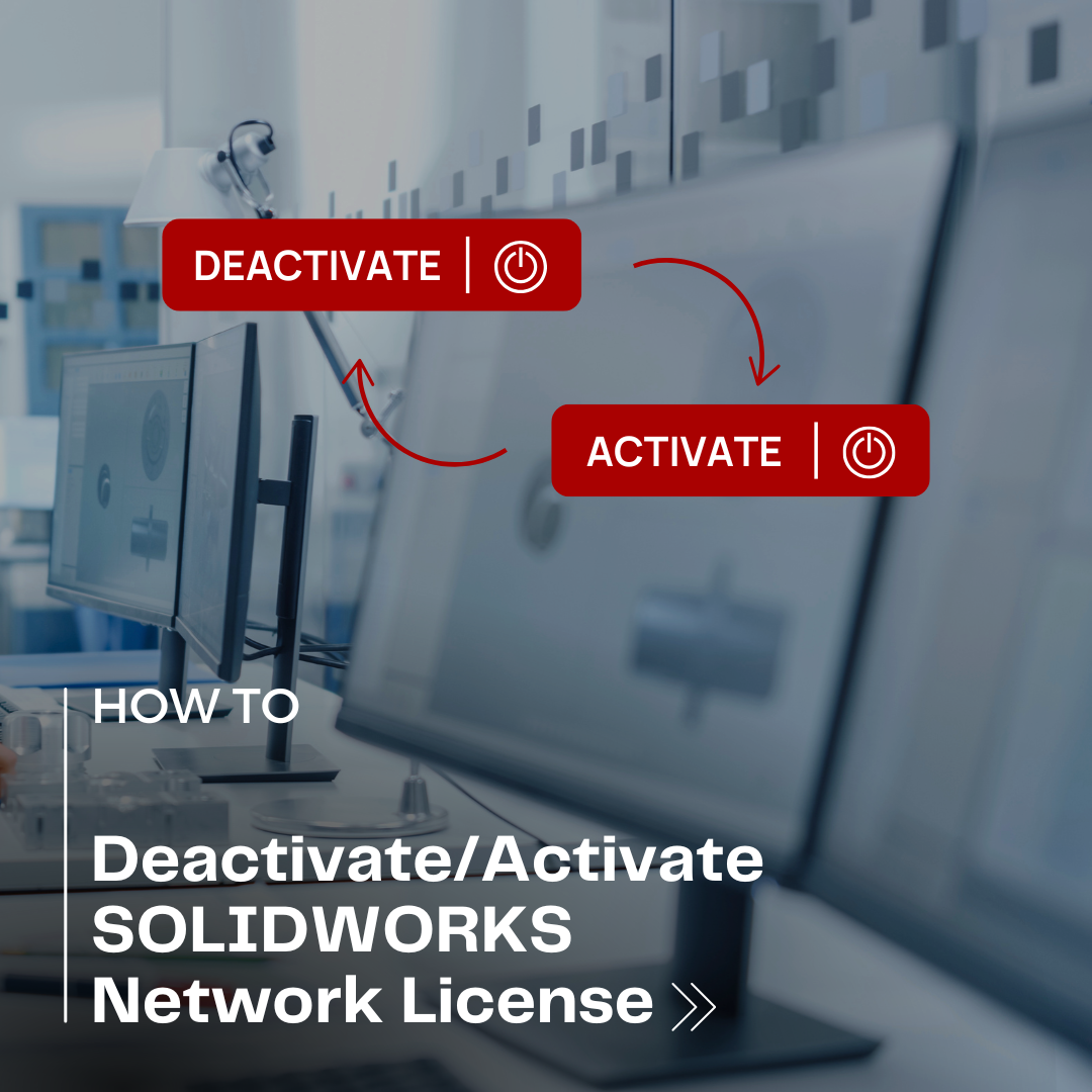 Deactivate Activate SOLIDWORKS Network License